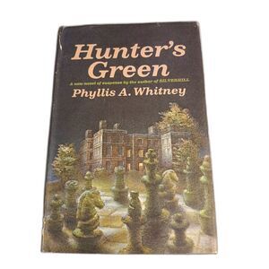 Hunter’s Green by Phyllis A. Whitney HC/DJ 1968 Book Club Ed Gothic Suspense